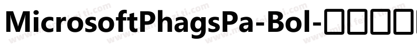 MicrosoftPhagsPa-Bol字体转换