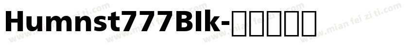 Humnst777BIk字体转换