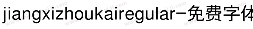 jiangxizhoukairegular字体转换