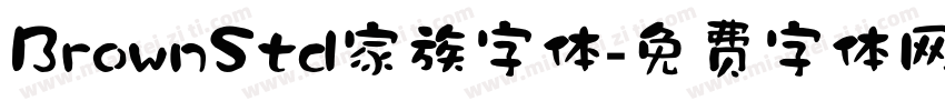 BrownStd家族字体字体转换