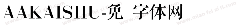 AAKAISHU字体转换