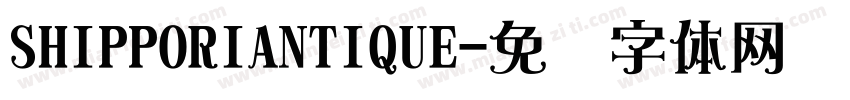 SHIPPORIANTIQUE字体转换