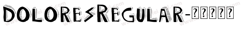 DoloresRegular字体转换