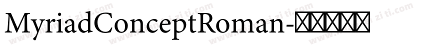 MyriadConceptRoman字体转换