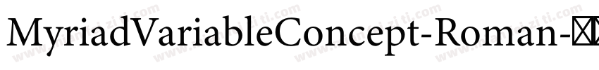 MyriadVariableConcept-Roman字体转换