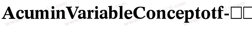AcuminVariableConceptotf字体转换