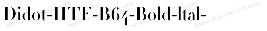 Didot-HTF-B64-Bold-ltal字体转换