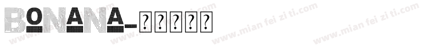 Bonana字体转换
