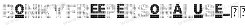 Bonkyfreepersonaluse字体转换