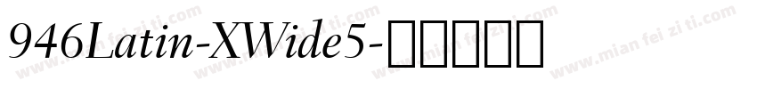 946Latin-XWide5字体转换