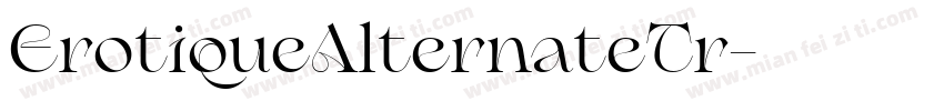 ErotiqueAlternateTr字体转换