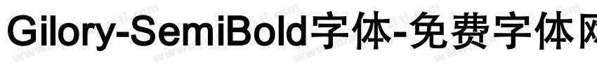 Gilory-SemiBold字体字体转换