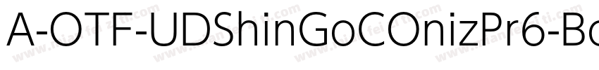 A-OTF-UDShinGoCOnizPr6-Bol字体转换