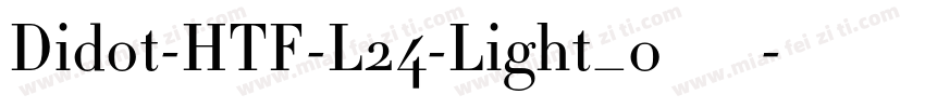 Didot-HTF-L24-Light_0生成器字体转换