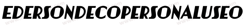 EdersonDecoPersonalUseOnly-PY2B字体转换