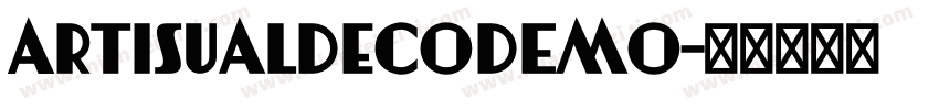 ArtisualDecoDEMO字体转换