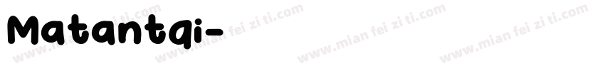 Matantqi字体转换