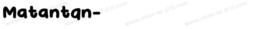 Matantqn字体转换