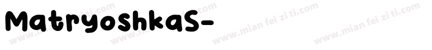 MatryoshkaS字体转换