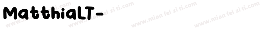 MatthiaLT字体转换