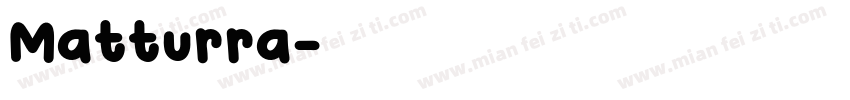 Matturra字体转换