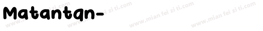 Matantqn字体转换