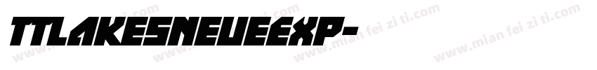 TTlakesNeueEXP字体转换