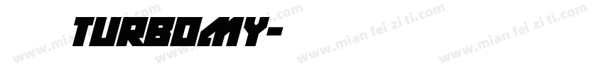 逸云turbomy字体转换