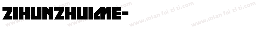zihunzhuime字体转换