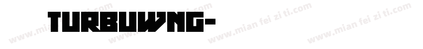 逸云turbuwng字体转换