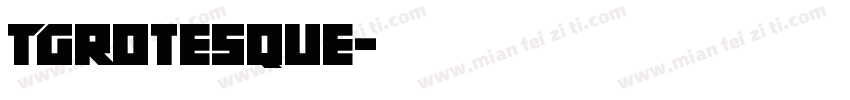 TGrotesque字体转换