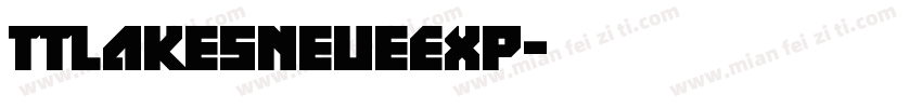 TTlakesNeueEXP字体转换
