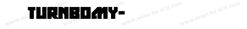 逸云turnbomy字体转换