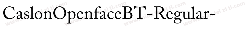 CaslonOpenfaceBT-Regular字体转换