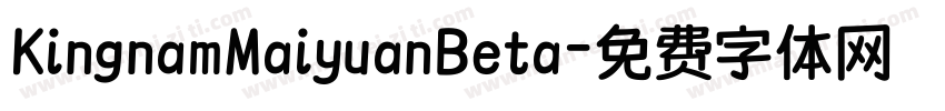 KingnamMaiyuanBeta字体转换