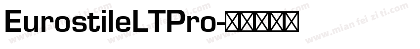 EurostileLTPro字体转换