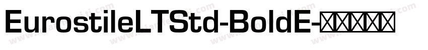 EurostileLTStd-BoldE字体转换