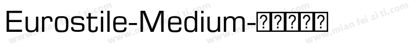 Eurostile-Medium字体转换