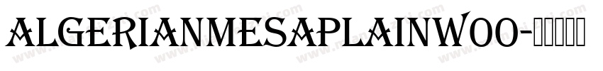 AlgerianMesaPlainW00字体转换
