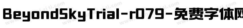 BeyondSkyTrial-r079字体转换