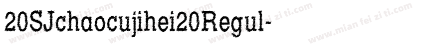 20SJchaocujihei20Regul字体转换