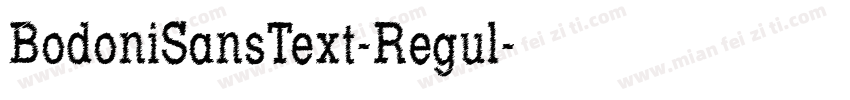 BodoniSansText-Regul字体转换