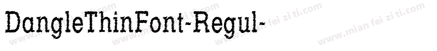DangleThinFont-Regul字体转换