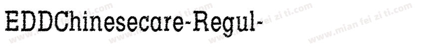 EDDChinesecare-Regul字体转换