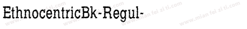 EthnocentricBk-Regul字体转换