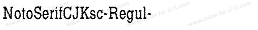 NotoSerifCJKsc-Regul字体转换