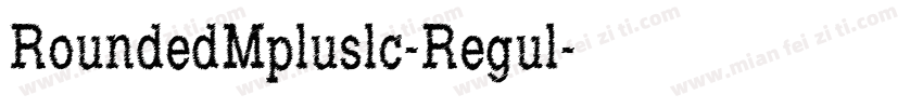 RoundedMpluslc-Regul字体转换