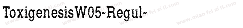 ToxigenesisW05-Regul字体转换