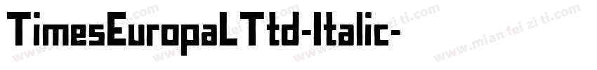 TimesEuropaLTtd-Italic字体转换