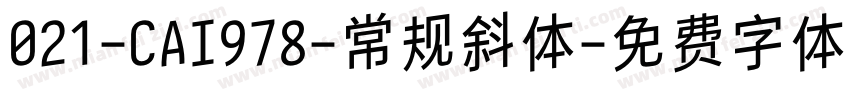 021-CAI978-常规斜体字体转换
